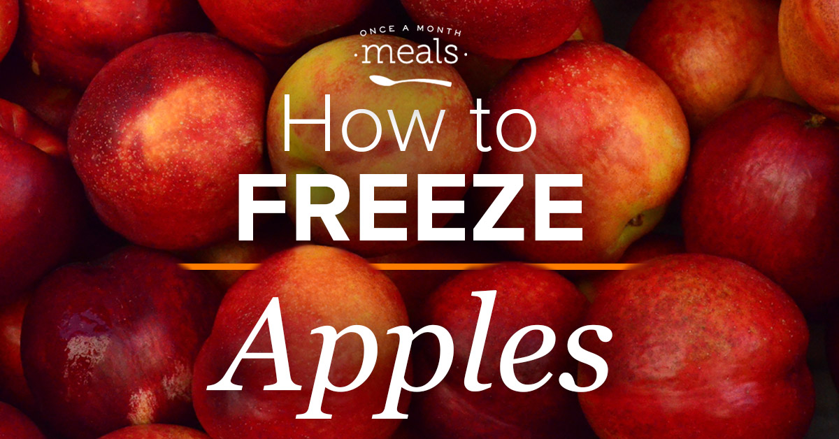 How to Freeze Apples | Once A Month Meals
